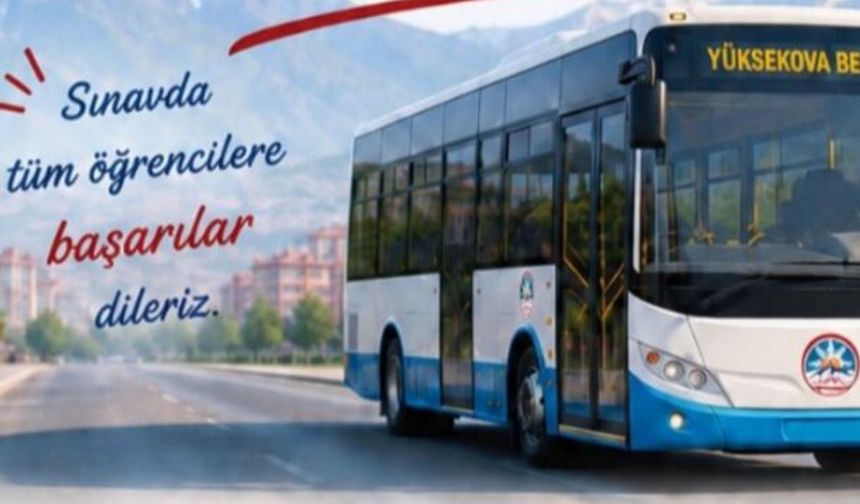 Yüksekova Belediyesi’nden KPSS adaylarına ücretsiz ulaşım desteği