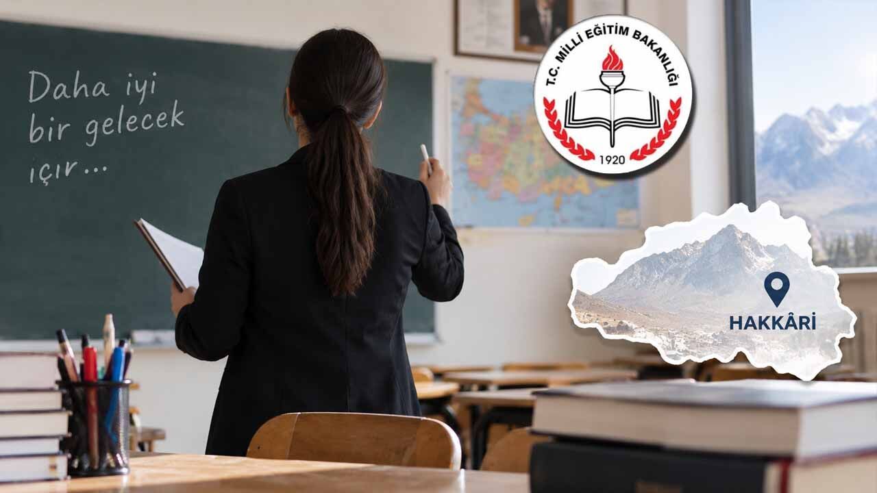 Hakkâri’de öğretmenler için 3 yıl şartı kaldırıldı